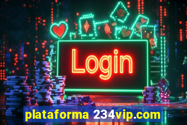 plataforma 234vip.com